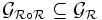  \mathcal{G}_{\mathcal{R} \circ \mathcal{R}} \subseteq \mathcal{G}_{\mathcal{R}} \,
