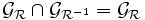  \mathcal{G}_{\mathcal{R}} \cap \mathcal{G}_{\mathcal{R}^{-1}} = \mathcal{G}_{\mathcal{R}} \,