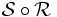 \mathcal{S}\circ \mathcal{R}